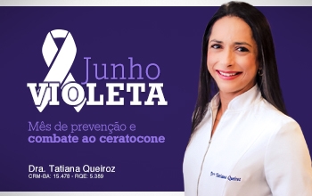 Campanha Junho Violeta - Conscientizao sobre ceratocone